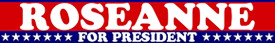 Roseanne for President 2012